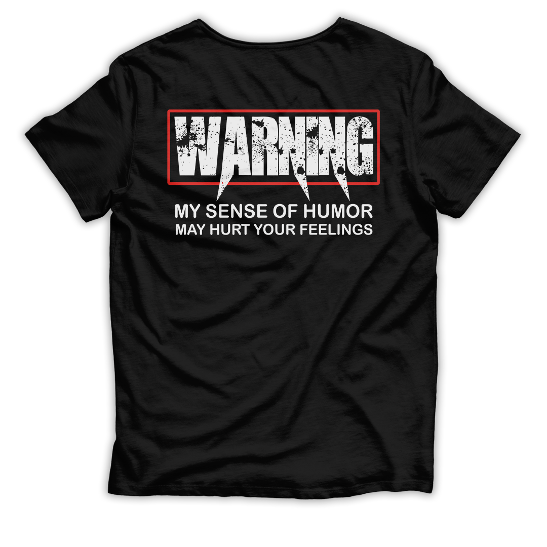 My Sense Of Humor - Shirt