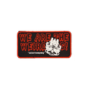 We Are The Weirdos - Patch